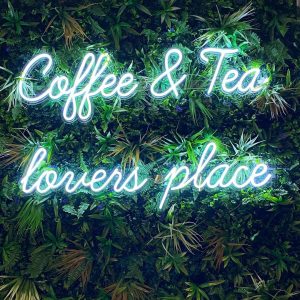 RESTAURANT Coffee and Tea lovers place mur végétal néon personnalisé