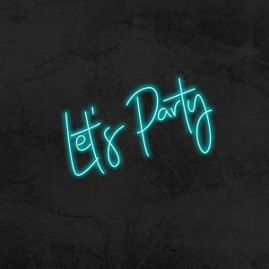 Let's Party - Néon LED