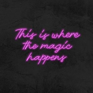 This is where the magic happens - Néon LED