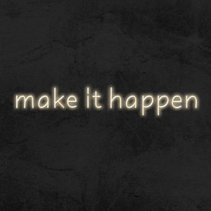 Make it happen - Neon LED