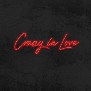 Crazy in love - Neon LED