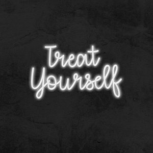 Treat Yourself - Neon LED