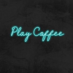 Play Coffee - Neon LED