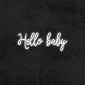 Hello Baby - Neon LED