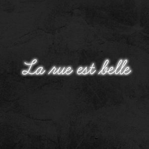 La rue est belle - Neon LED