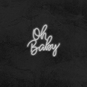 Oh Baby - Neon LED