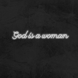 God is a woman - Neon LED