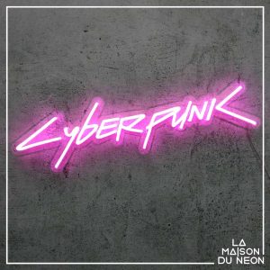 Cyberpunk - Néon LED