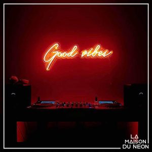 Good vibes - Néon LED