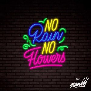 No Rain No Flowers - Neon Deco