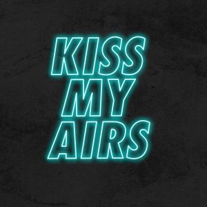 Kiss My Airs - Néon LED